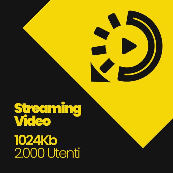 Streaming Video 1024Kb - 2000 Utenti